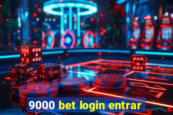 9000 bet login entrar